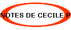 NOTES DE CECILE PIGNOLET